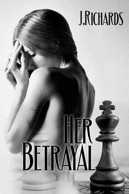 Her Betrayal - Richards, J