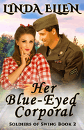 Her Blue-Eyed Corporal