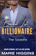 Her Bucket List Billionaire: Billionaire's Clean Romance