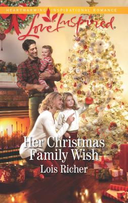 Her Christmas Family Wish - Richer, Lois