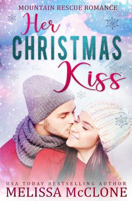 Her Christmas Kiss - McClone, Melissa