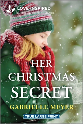 Her Christmas Secret: An Uplifting Inspirational Romance - Meyer, Gabrielle