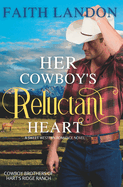 Her Cowboy's Reluctant Heart: A Sweet Western Romance Novel