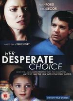 Her Desperate Choice - Michael Scott