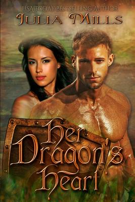 Her Dragon's Heart - Miller, Lisa, Dr. (Editor), and Carmical, Alicia (Editor)