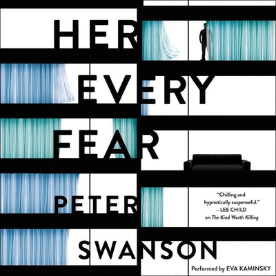 Her Every Fear - Swanson, Peter, and Kaminsky, Eva (Read by)