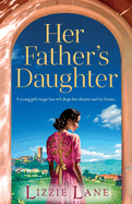 Her Father's Daughter: A page-turning family saga from bestseller Lizzie Lane