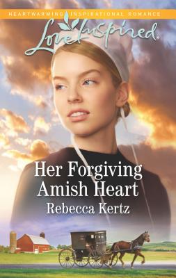 Her Forgiving Amish Heart - Kertz, Rebecca