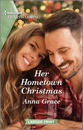 Her Hometown Christmas: A Clean and Uplifting Romance