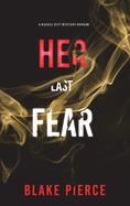 Her Last Fear (A Rachel Gift FBI Suspense Thriller-Book 4)