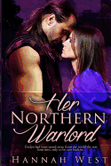 Her Northern Warlord: Book Three of the Norman Lords Series