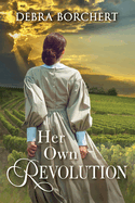 Her Own Revolution: Book 2 of the Ch?teau de Verzat series