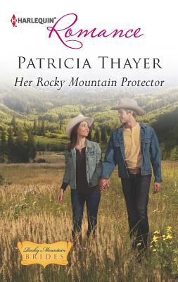 Her Rocky Mountain Protector - Thayer, Patricia