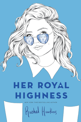 Her Royal Highness - Hawkins, Rachel