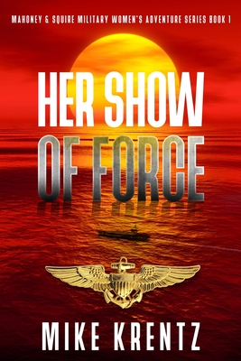 Her Show of Force - Krentz, Mike