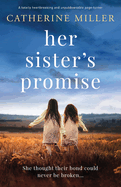 Her Sister's Promise: A totally heartbreaking and unputdownable page-turner