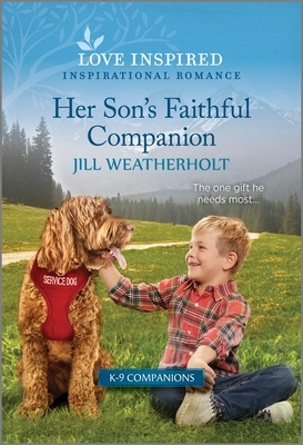 Her Son's Faithful Companion: An Uplifting Inspirational Romance - Weatherholt, Jill