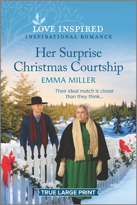 Her Surprise Christmas Courtship: A Holiday Romance Novel - Miller, Emma