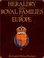 Heraldry of the Royal Families - Louda, Jiri