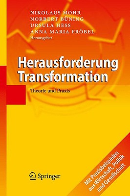 Herausforderung Transformation: Theorie Und Praxis - Mohr, Nikolaus (Editor), and B?ning, Norbert (Editor), and Hess, Ursula (Editor)