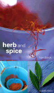 Herb and Spice Handbook