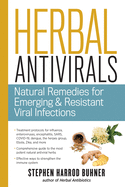 Herbal Antivirals: Natural Remedies for Emerging Resistant and Epidemic Viral Infections