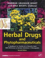 Herbal Drugs and Phytopharmaceuticals, Third Edition - Bisset, Norman Grainger (Editor), and Wichtl, Max (Editor)