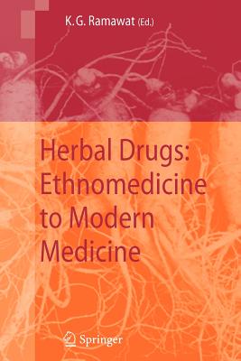 Herbal Drugs: Ethnomedicine to Modern Medicine - Ramawat, Kishan Gopal (Editor)