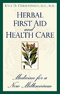 Herbal First Aid and Health Care