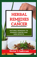 Herbal remedies for cancer: Natural Remedies to Manage Cancer