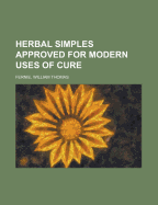 Herbal Simples Approved for Modern Uses of Cure