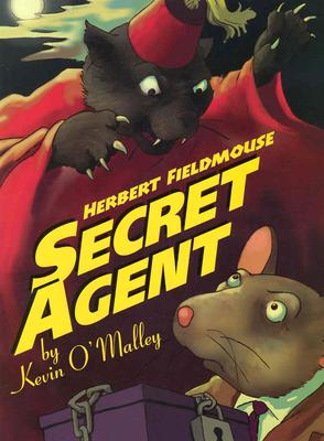 Herbert Fieldmouse, Secret Agent - O'Malley, Kevin