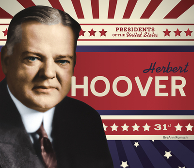 Herbert Hoover - Rumsch, Breann