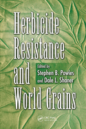 Herbicide Resistance and World Grains