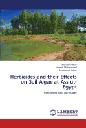 Herbicides and Their Effects on Soil Algae at Assiut- Egypt