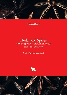 Herbs and Spices: New Perspectives in Human Health and Food Industry - Ivanisov, Eva (Editor)