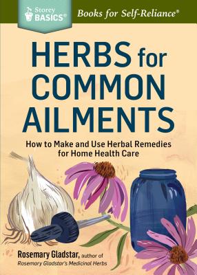 Herbs for Common Ailments - Gladstar, Rosemary