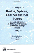 Herbs, Spices, and Medicinal Plants: Recent Advances in Botany, Horticulture, and Pharmacology, Volu: Recent Advances in Botany, Horticulture, and Pharmacology, Volume 3