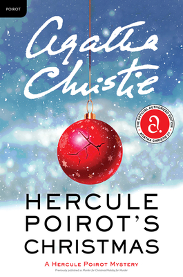 Hercule Poirot's Christmas: A Hercule Poirot Mystery: The Official Authorized Edition - Christie, Agatha
