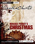 Hercule Poirot's Christmas: BBC Radio 4 Full-cast Dramatisation - Christie, Agatha, and Sallis, Peter (Performed by)