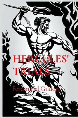 Hercules' Trials: Adventures of legendary heroes - Gildon, Ferdinand