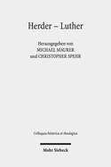 Herder - Luther: Das Erbe Der Reformation in Der Weimarer Klassik