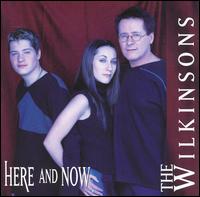 Here and Now - The Wilkinsons
