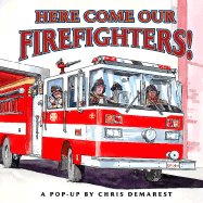 Here Come Our Firefighters!: A Pop-Up Book
