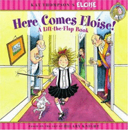 Here Comes Eloise!: A Lift-The-Flap Book