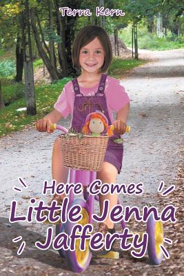 Here Comes Little Jenna Jafferty - Kern, Terra