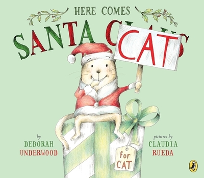 Here Comes Santa Cat - Underwood, Deborah