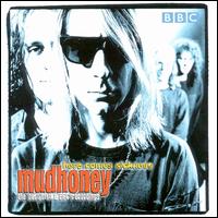 Here Comes Sickness: The Best of BBC Recordings - Mudhoney