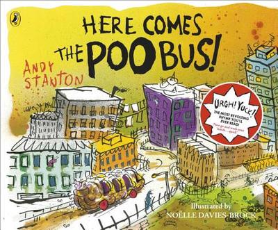 Here Comes The Poo Bus - Stanton, Andy