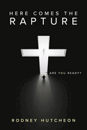 Here Comes The Rapture